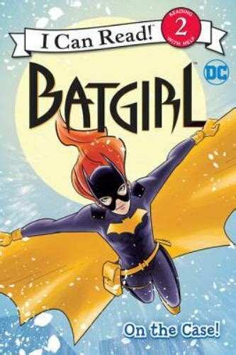 Batgirl Classic On the Case I Can Read Level 2 Reader