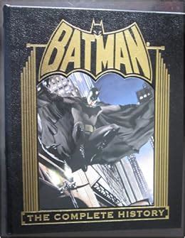 Batman The Complete History Kindle Editon