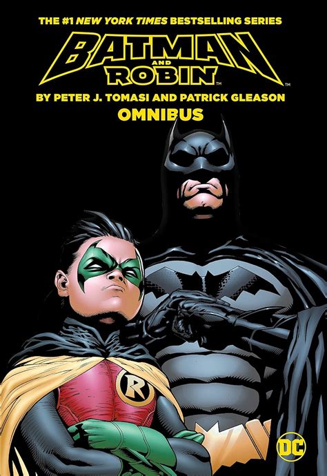 Batman and Robin by Peter J Tomasi and Patrick Gleason Omnibus Batman and Robin by Peter J Tomasi and Patrick Gleason Doc