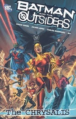 Batman and the Outsiders The Chrysalis Batman and the Outsiders by Chuck Dixon 2008-10-14 Epub