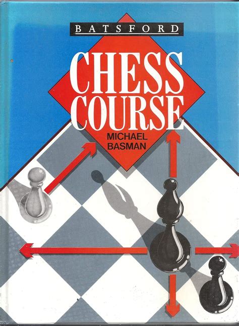 Batsford Chess Course The Macmillan Chess Library Reader