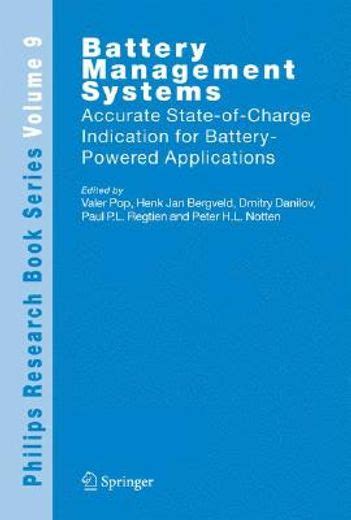 Battery Management Systems Accurate State-of-Charge Indication for Battery-Powered Applications 1st Reader