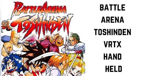 Battle Arena Toshinden VRTX Handheld Release Date: 2023