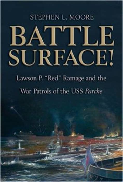 Battle Surface Lawson P Red Ramage and the War Patrols of the USS Parche Epub