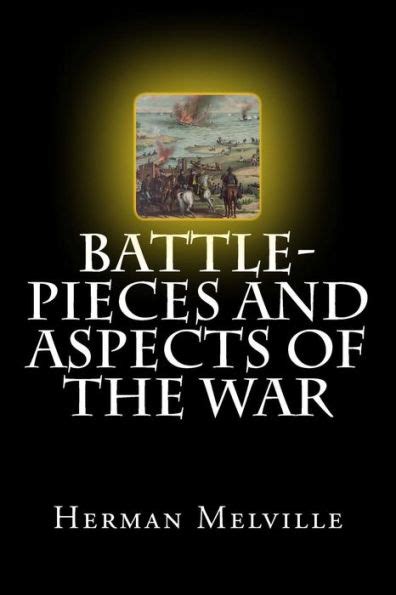 Battle-Pieces and Aspects of the War Scholar s Choice Edition Reader