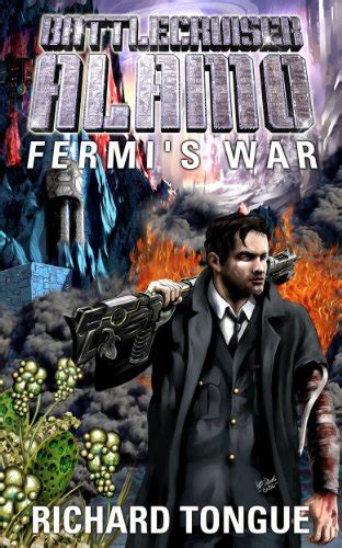 Battlecruiser Alamo Fermi s War Battlecruiser Alamo Series Book 2 PDF