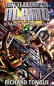 Battlecruiser Alamo Stars in the Sand Battlecruiser Alamo Series Book 8 Kindle Editon