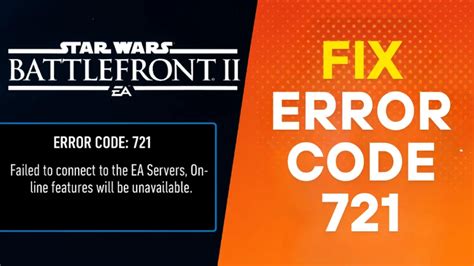 Battlefront 2 Error Code 721: Fix It Fast!