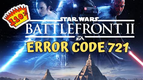 Battlefront 2 Error Code 721 (9783)