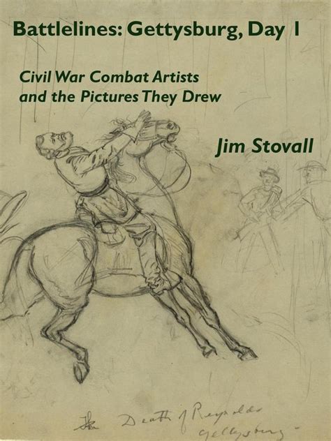 Battlelines Gettysburg Aftermath Civil War Combat Artists and the Pictures They Drew Reader