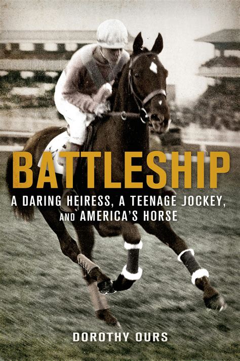 Battleship A Daring Heiress, A Teenage Jockey and America&am Reader