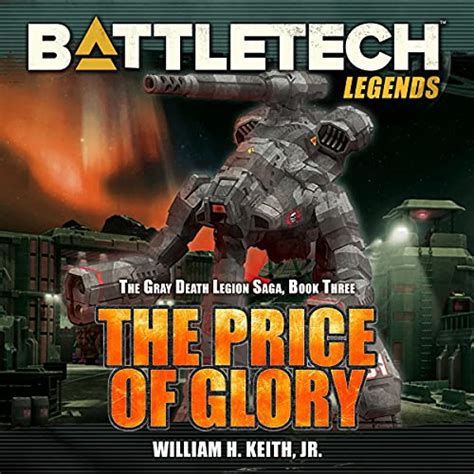 Battletech 8 The Saga of the Gray Death Legion The Price of Glory Roc Bk 8 Kindle Editon