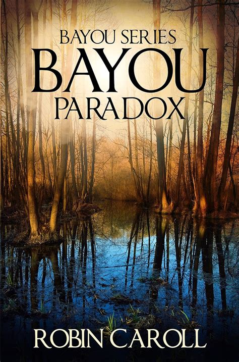 Bayou Paradox Bayou Series Volume 4 Doc