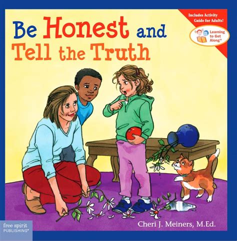 Be Honest and Tell the Truth Learning to Get Along