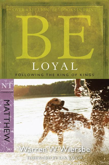 Be Loyal Matthew Following the King of Kings The BE Series Commentary Kindle Editon