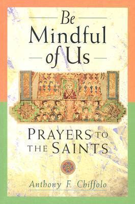 Be Mindful of Us Prayers to the Saints Reprint Kindle Editon