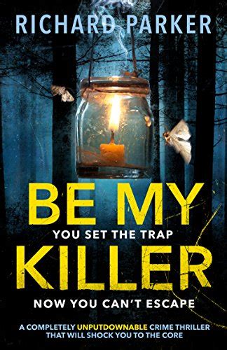 Be My Killer A completely UNPUTDOWNABLE crime thriller PDF