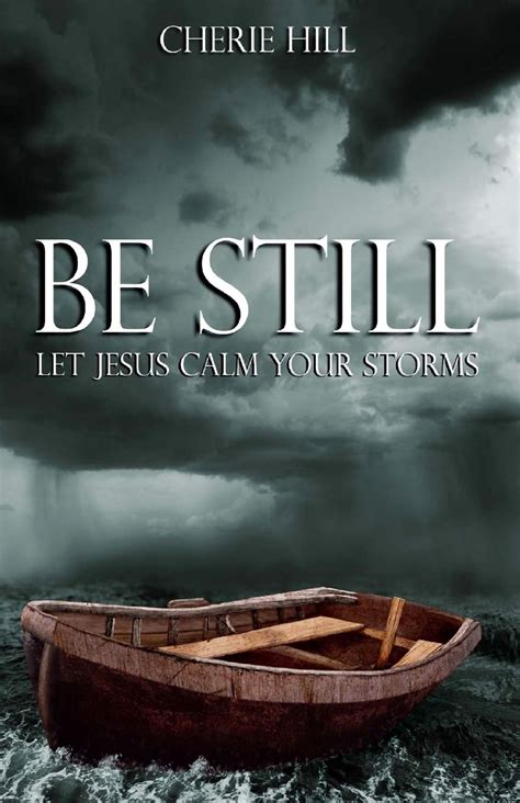 Be Still Let Jesus Calm Your Storms PDF