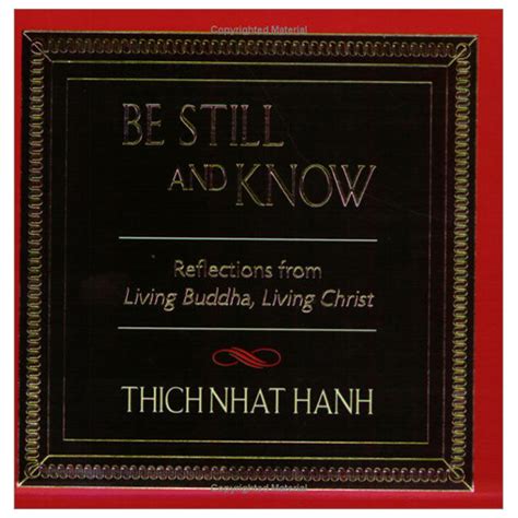 Be Still and Know Reflections from Living Buddha Living Christ Doc