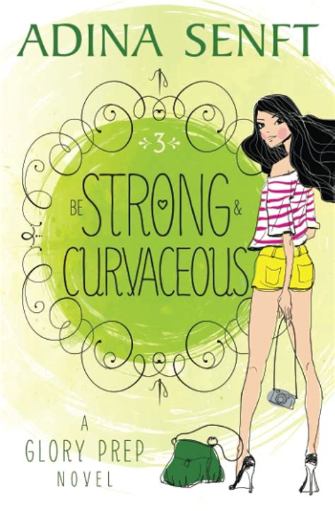 Be Strong and Curvaceous A Glory Prep novel Volume 3 Reader