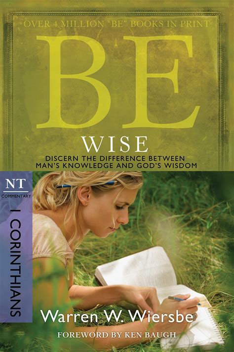 Be Wise 1 Corinthians Discern the Difference Between Man s Knowledge and God s Wisdom The BE Series Commentary Epub