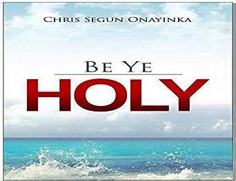 Be Ye Holy Ebook PDF