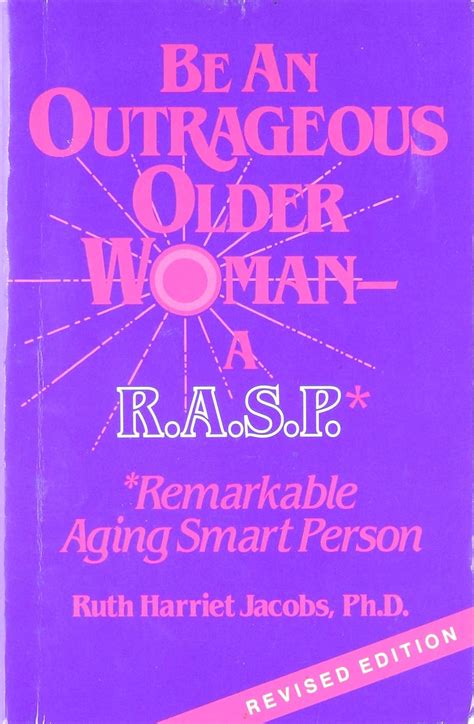 Be an Outrageous Older Woman A RASP Revised Edition PDF