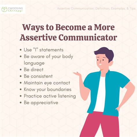 Be assertive.
