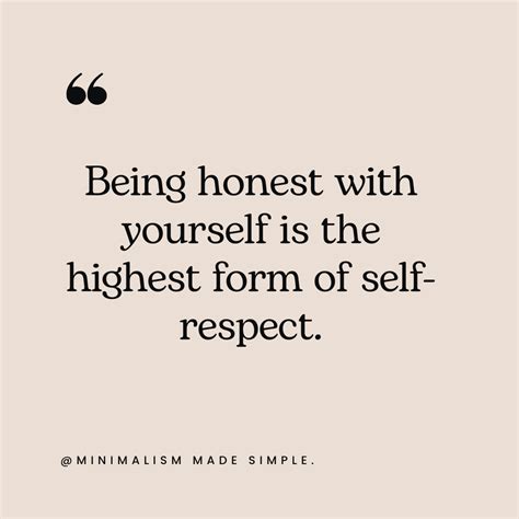 Be honest with yourself about your desires.