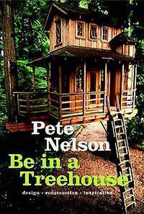 Be in a Treehouse Design Construction Inspiration Doc