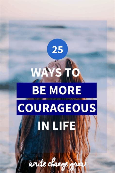 Be more courageous: