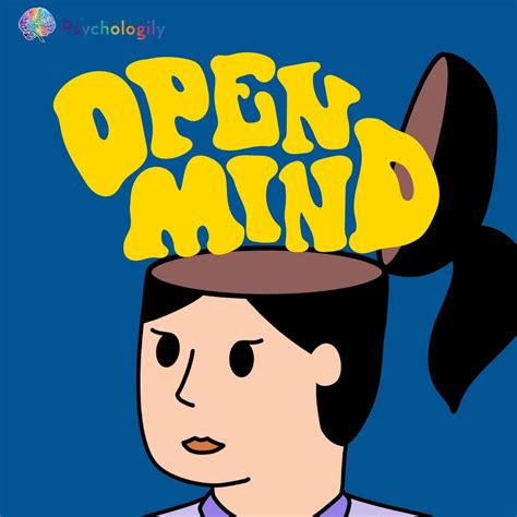Be open-minded: