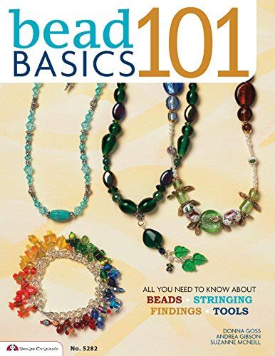 Bead Basics 101 All You Need To Know About Beads Stringing Findings Tools Reader