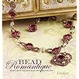 Bead Romantique Elegant Beadweaving Designs Kindle Editon