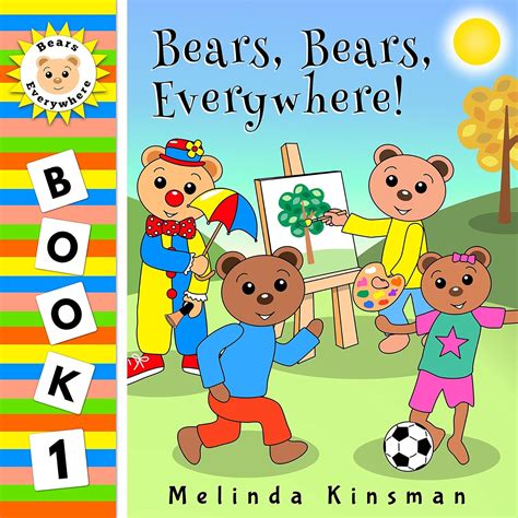 Bear Bears Everywhere A Fun Rhyming Bedtime Story Picture Book Beginner Reader Ages 2-5 Bears Everywhere Beginner Readers 1