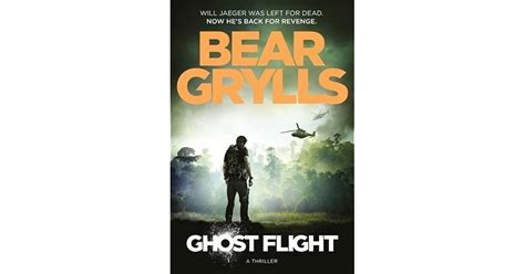 Bear Grylls Ghost Flight Kindle Editon