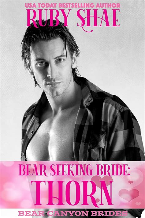 Bear Seeking Bride Thorn Bear Canyon Brides Book 6 PDF