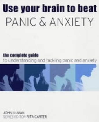 Beat Panic and Anxiety The Complete Guide to Understanding and Tackling Anxiety Disorders Epub