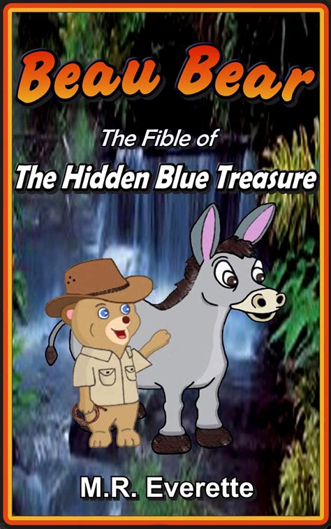 Beau Bear The Fible of the Hidden Blue Treasure