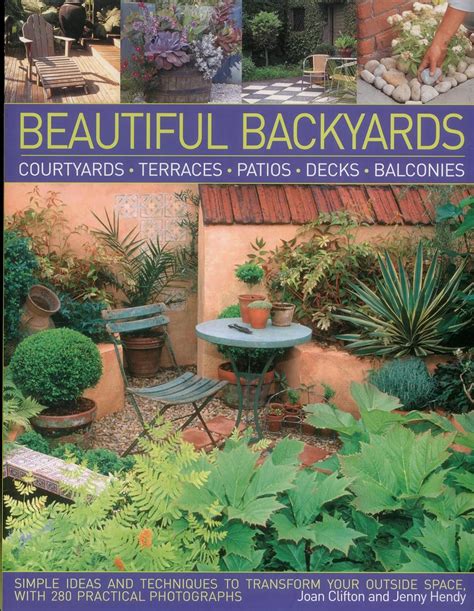 Beautiful Backyards Courtyards Terraces Patios Decks and Balconies Reader