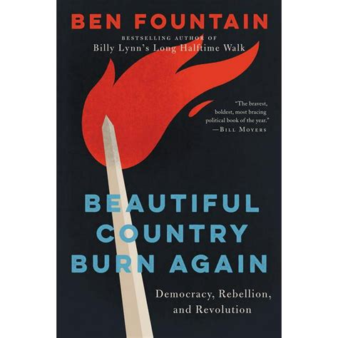 Beautiful Country Burn Again Democracy Rebellion and Revolution PDF