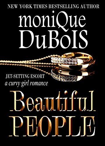 Beautiful People A Curvy Girl Romance JET-SETTING ESCORT Book 1 Reader