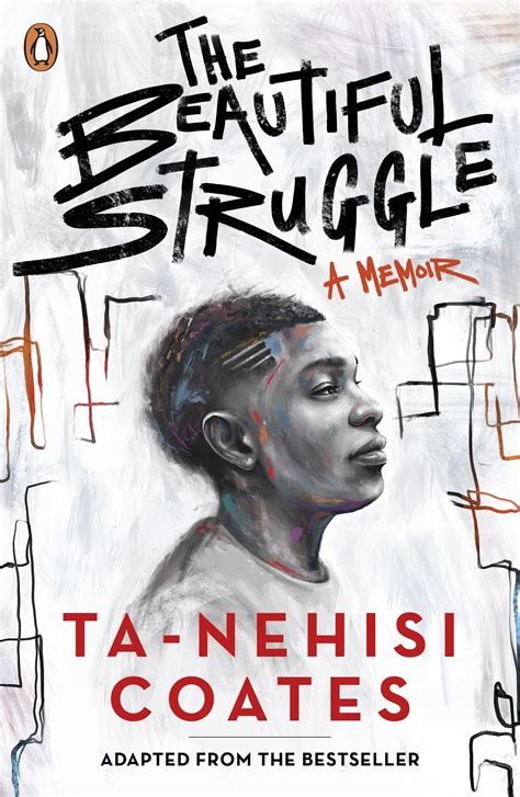 Beautiful Struggle Memoir Ta Nehisi Coates Kindle Editon