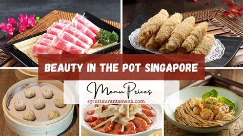 Beauty In The Pot Singapore Price Guide: Unveil the Flavours of Affordable Luxury