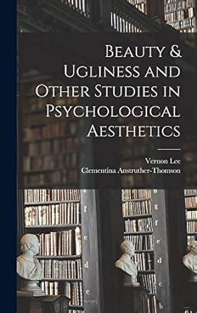 Beauty and Ugliness and Other Studies in Psychological Aesthetics Epub