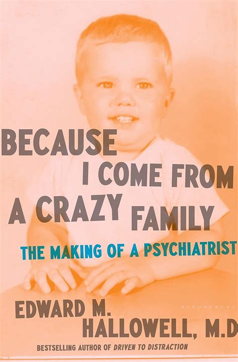 Because I Come from a Crazy Family The Making of a Psychiatrist Kindle Editon