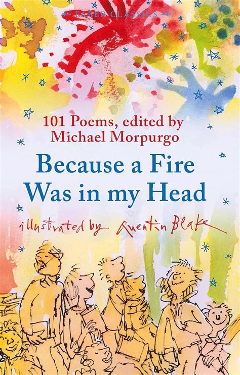 Because a Fire Was in My Head 101 Poems to Remember