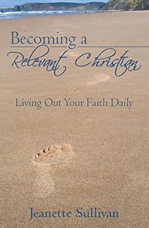 Becoming A Relevant Christian PDF