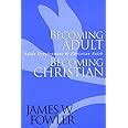 Becoming Adult, Becoming Christian : Adult Development and Christian Faith PDF