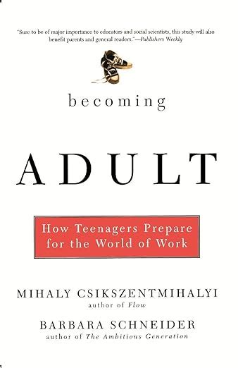 Becoming Adult How Teenagers Prepare For The World Of Work PDF